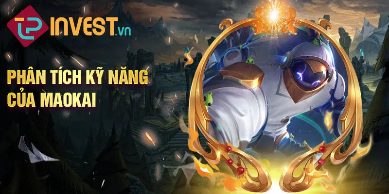 Phân tích kỹ năng của maokai