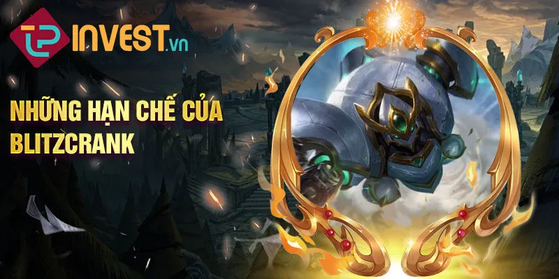 Những hạn chế của Blitzcrank