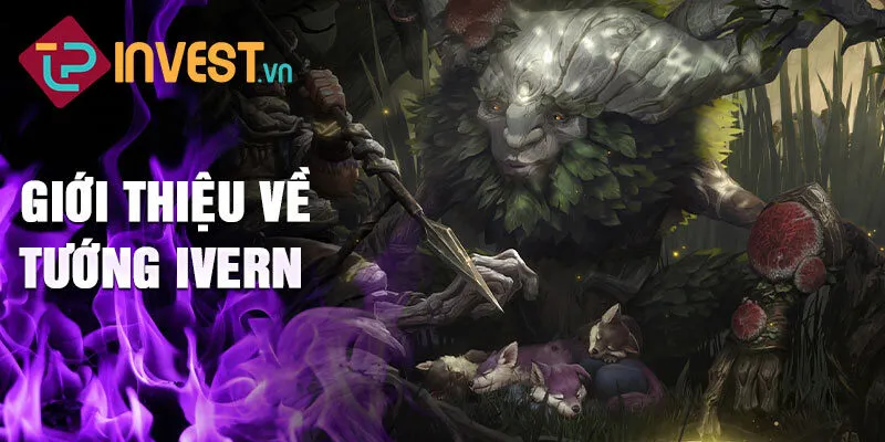 Giới thiệu về tướng ivern