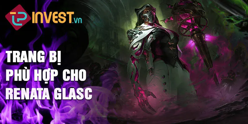 Trang bị phù hợp cho Renata Glasc